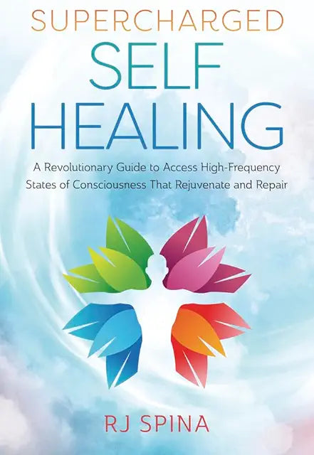 Supercharged Self Healing - RJ Spina