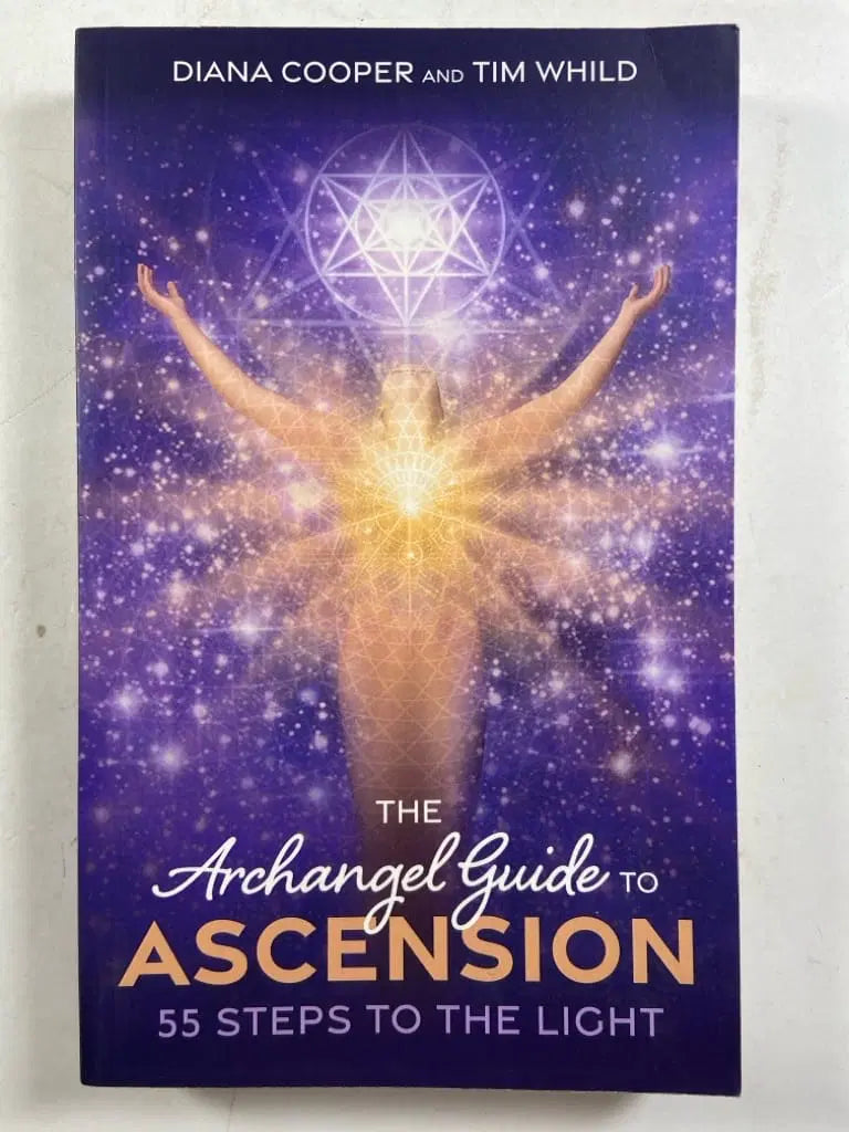 The Archangel Guide to Ascension - By Diana Cooper and Tim Whild