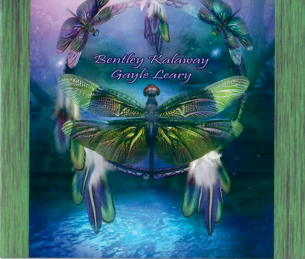 Sister Dragonfly cd Bentley Kalaway - Gayle Leary